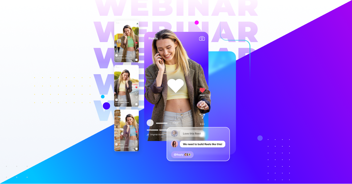 Webinar: Let's Get Reel